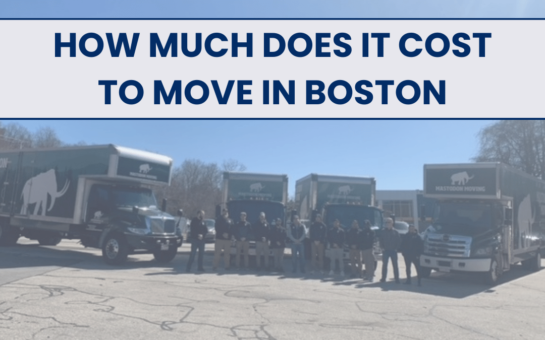 How Much Does Moving Cost in Boston?
