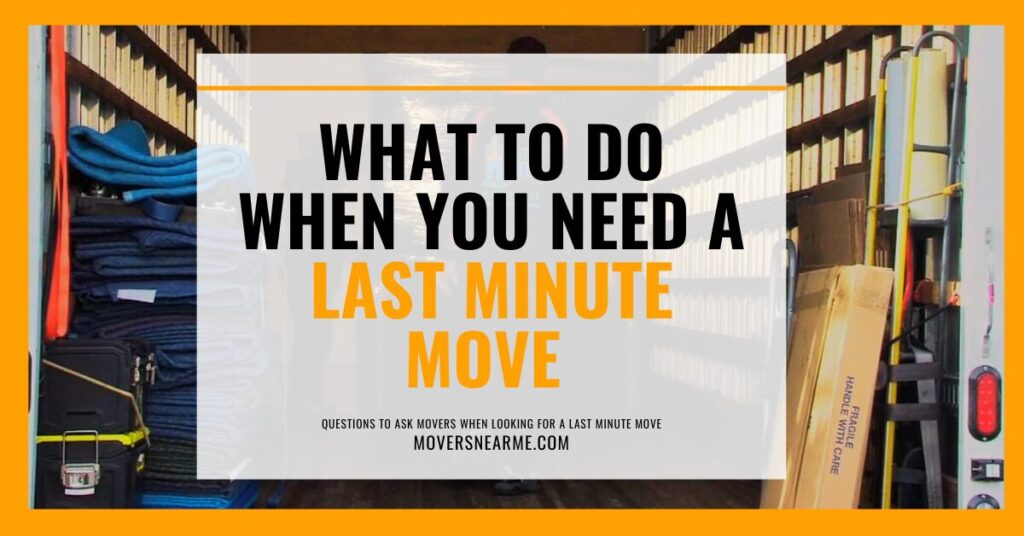 last minute movers