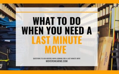 What To Do When You Need A Last Minute Move